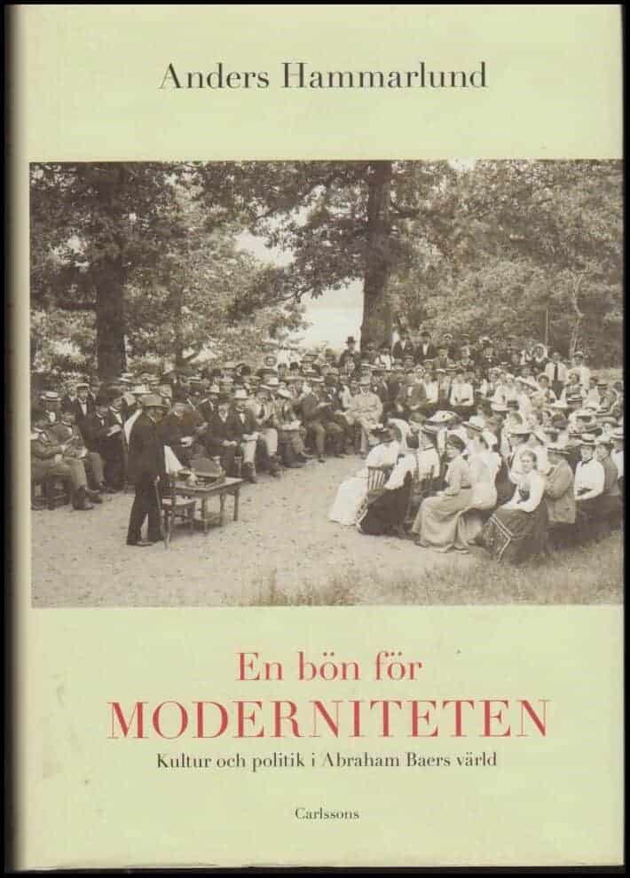 Anders Hammarlund : En bön för moderniteten