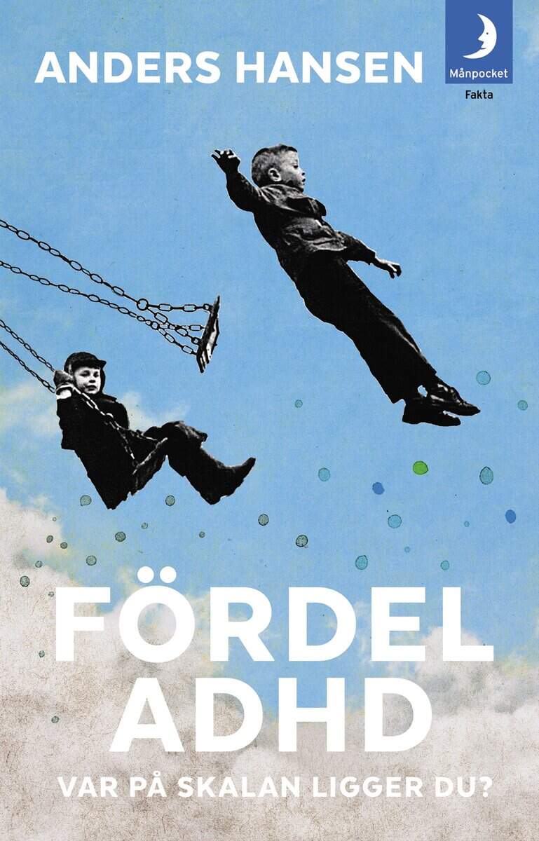 Anders Hansen : Fördel ADHD : var på skalan ligger du?