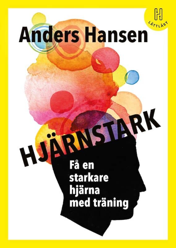 Anders Hansen : Hjärnstark : få en starkare hjärna med träning (lättläst)