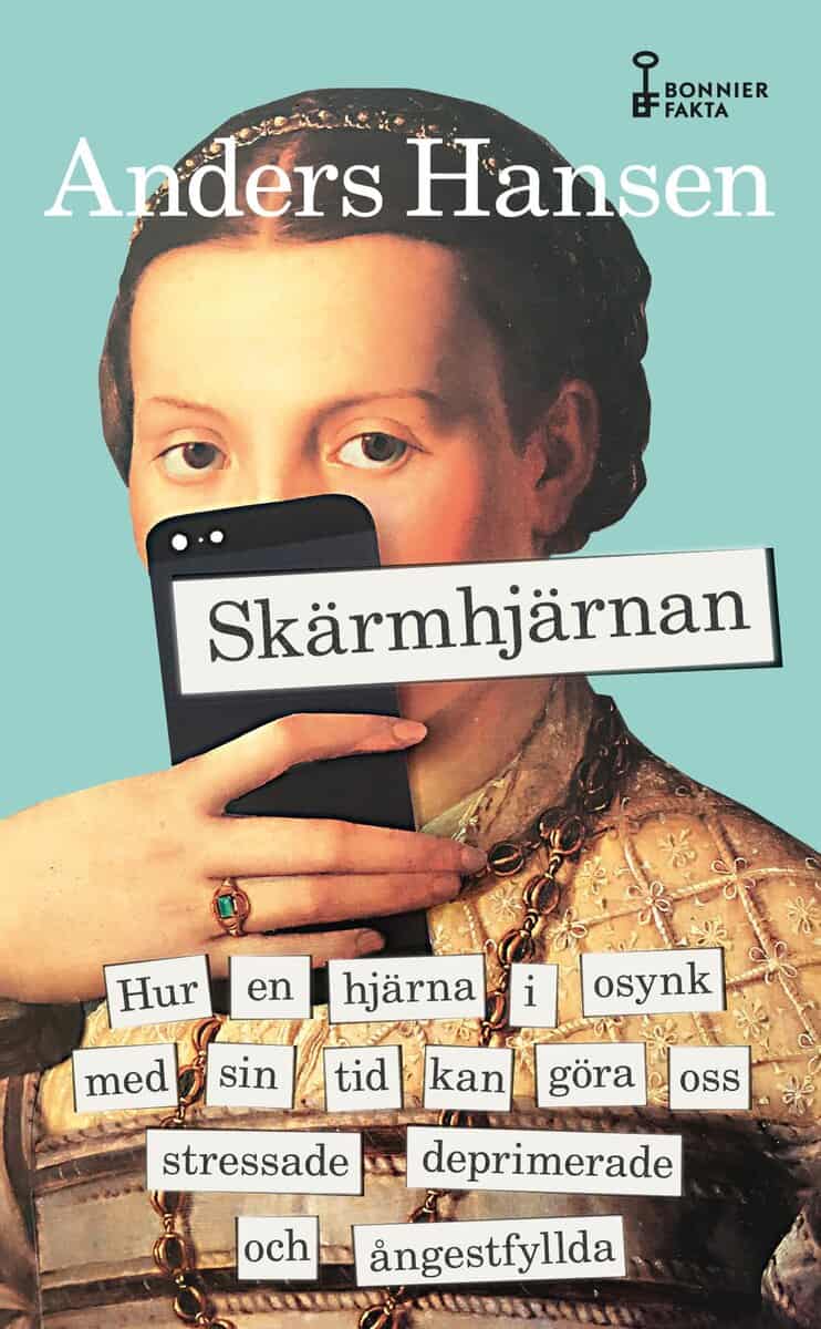 Anders Hansen : Skärmhjärnan