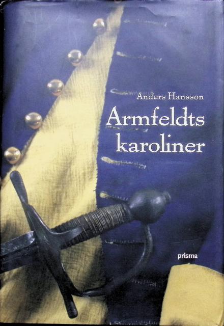 ANDERS. HANSSON : Armfeldts karoliner
