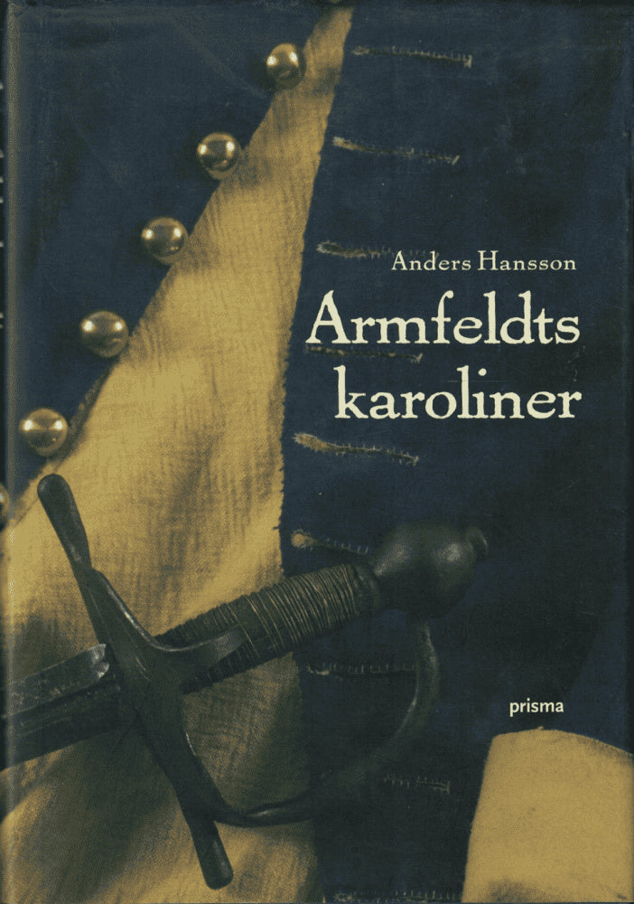 Anders Hansson : Armfeldts karoliner