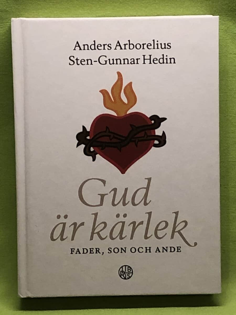 Arborelius, Anders, Hedin, Sten-Gunnar : Gud är kärlek