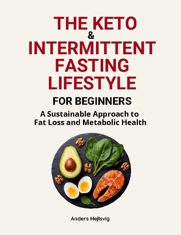 Anders Hejlsvig : The keto & intermittent fasting lifestyle for beginners