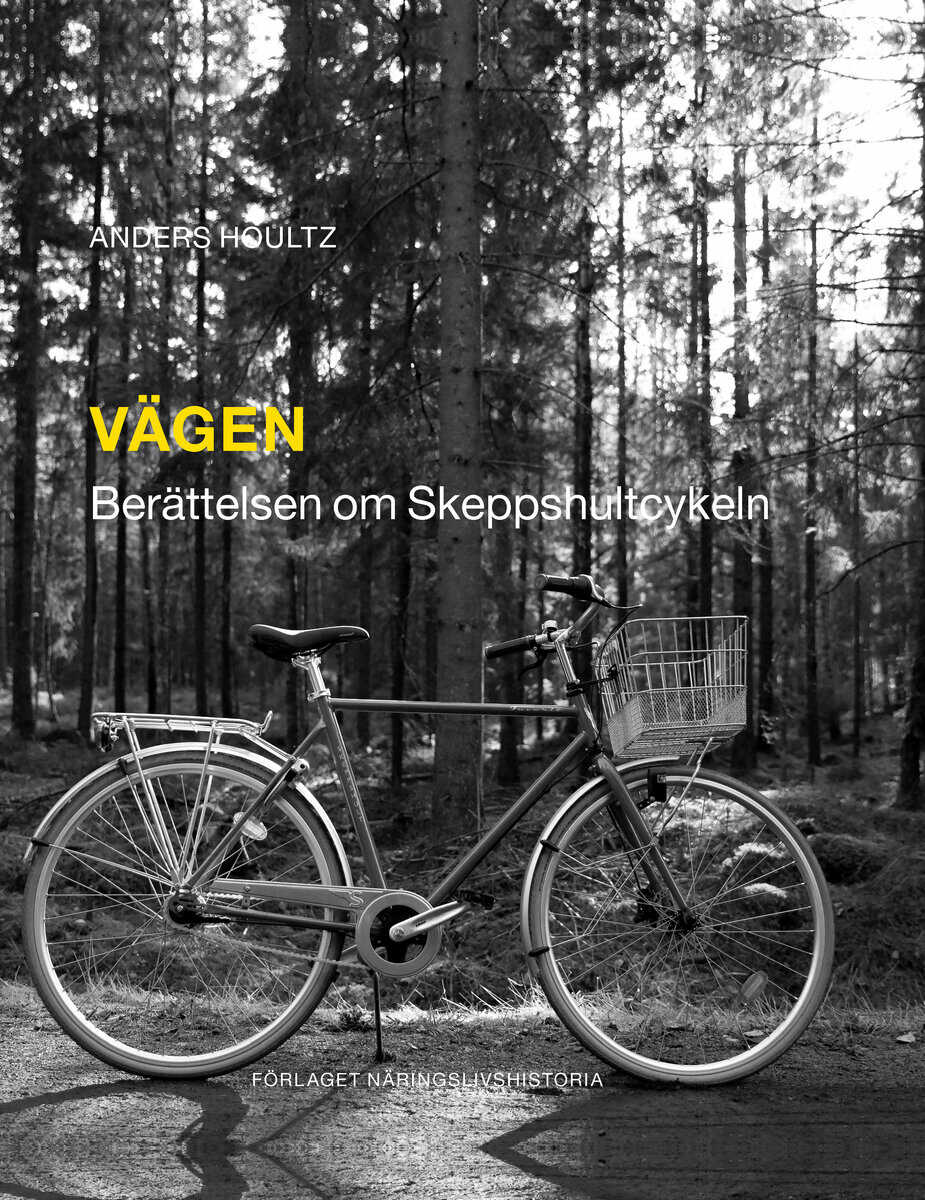 Anders Houltz : Vägen : berättelsen om Skeppshultcykeln