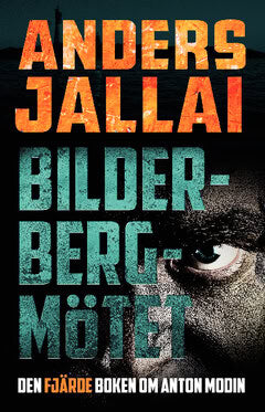 Anders Jallai : Bilderbergmötet