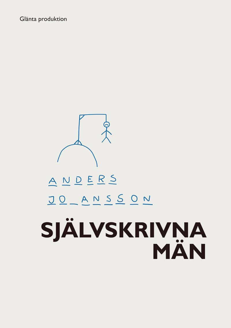 Anders Johansson : Självskrivna män : subjektiveringens dialektik