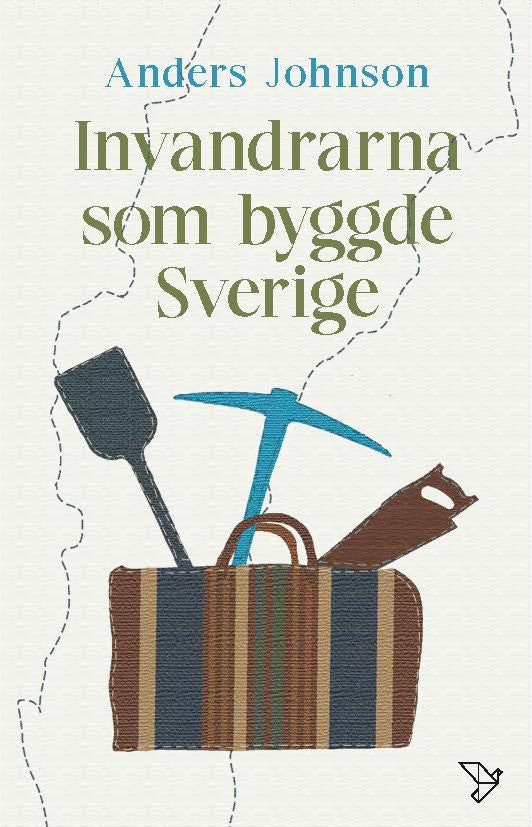 Anders Johnson : Invandrarna som byggde Sverige