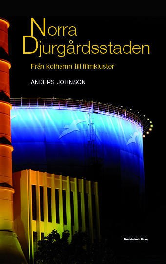 Anders Johnson : Norra Djurgårdsstaden