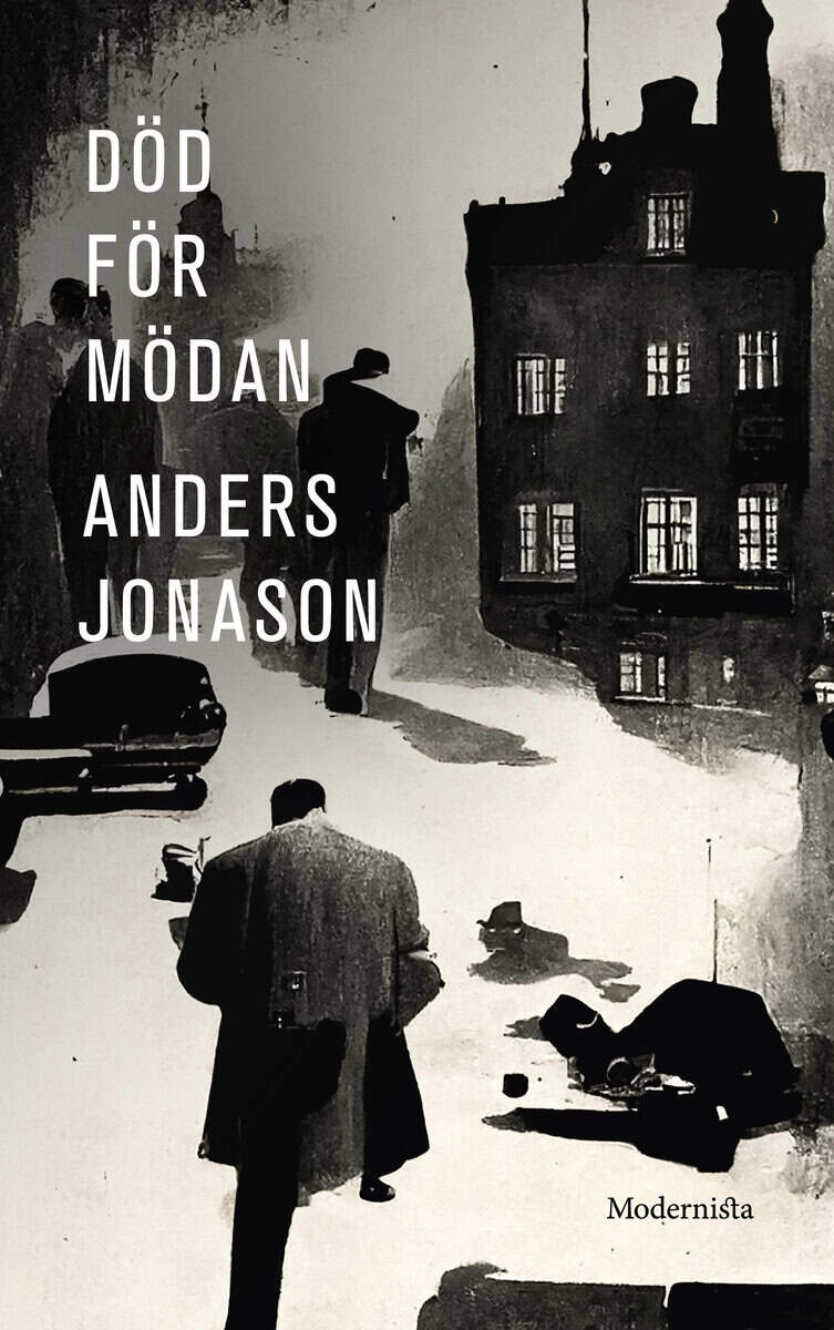 Anders Jonason : Död för mödan
