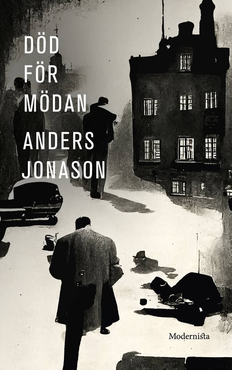 Anders Jonason : Död för mödan