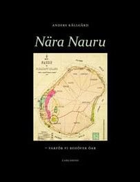 Anders Källgård : Nära Nauru