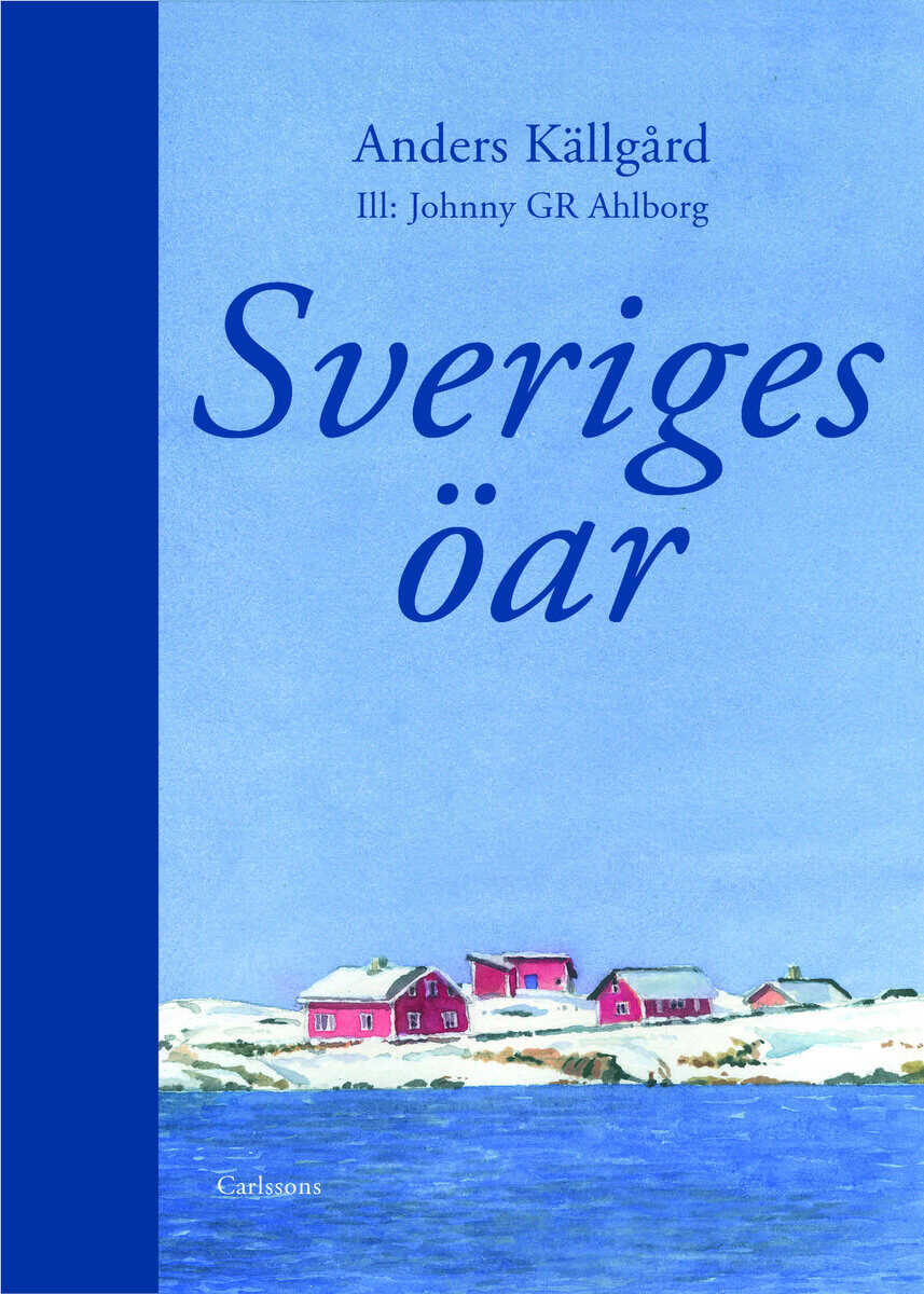 Anders Källgård : Sveriges öar