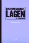 Anders Karlsson : Diskrimineringslagen : en kommentar
