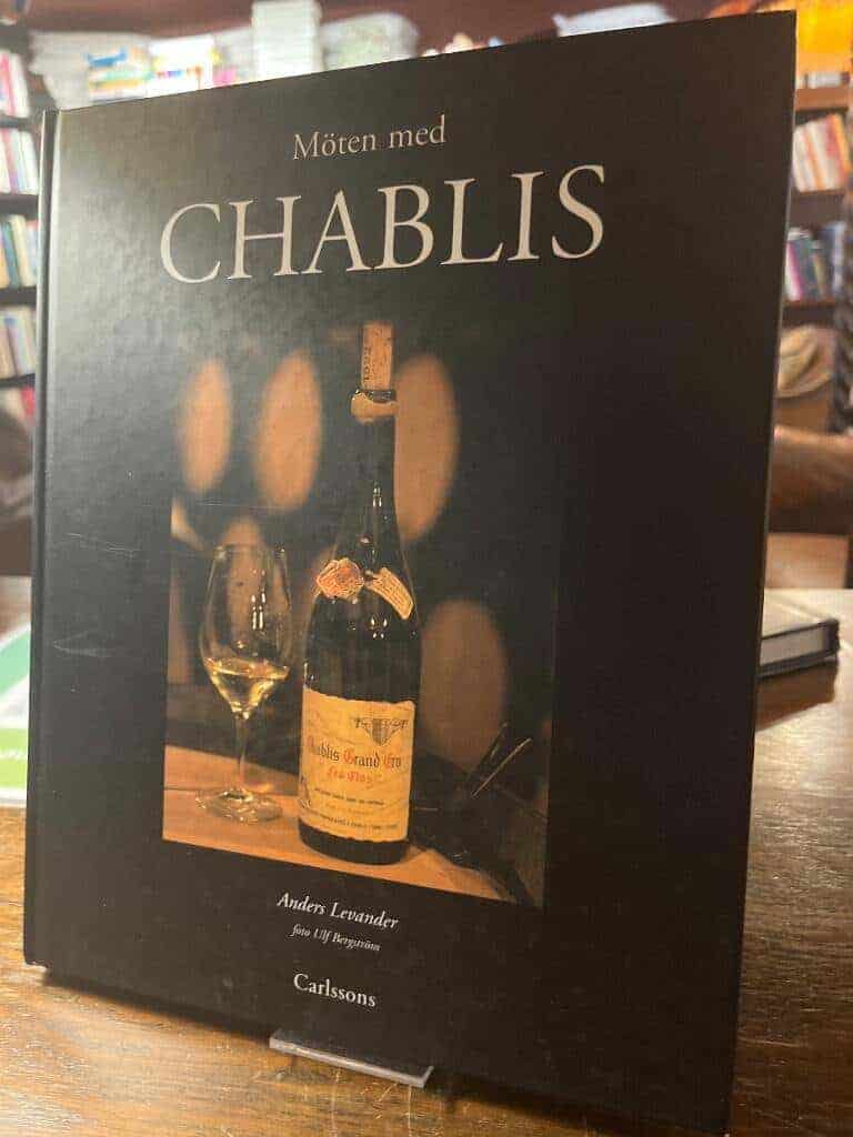Anders Levander : Möten med Chablis