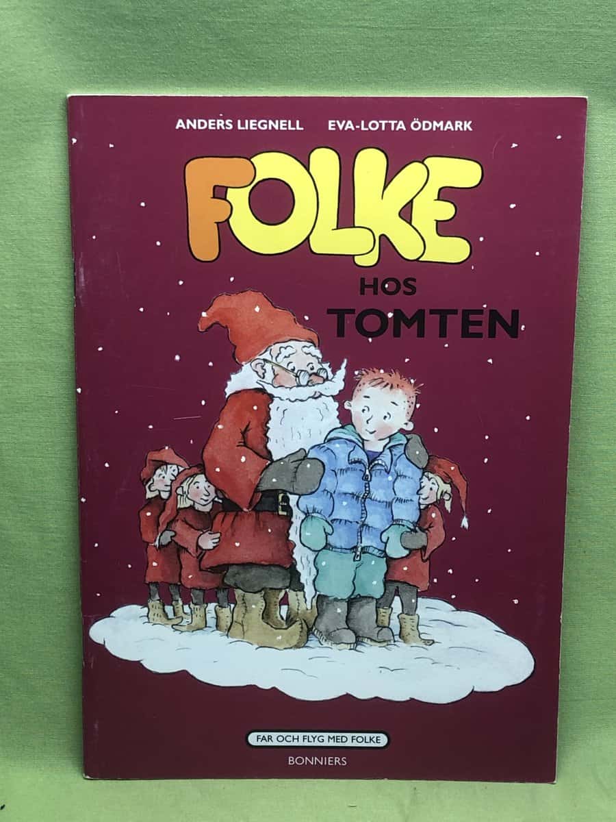 Anders Liegnell : Folke hos tomten