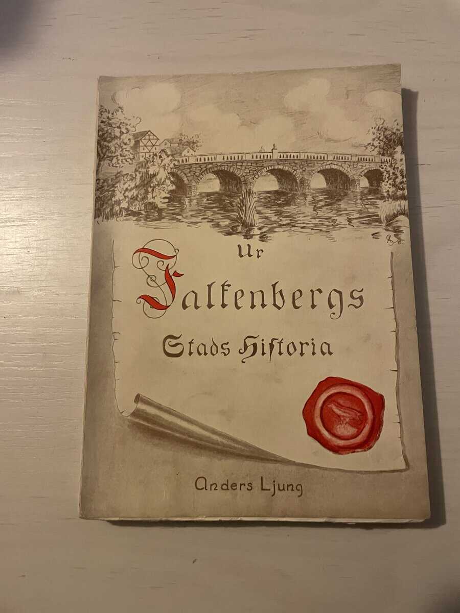 Anders Ljung : Ur Falkenbergs stads historia