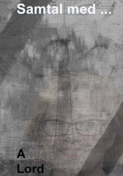 Anders Lord : Samtal med …
