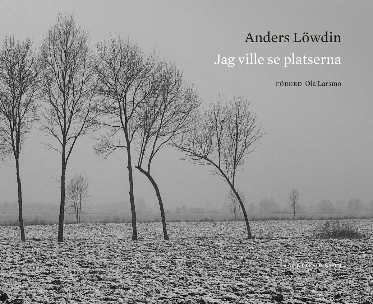 Anders Löwdin : Jag ville se platserna