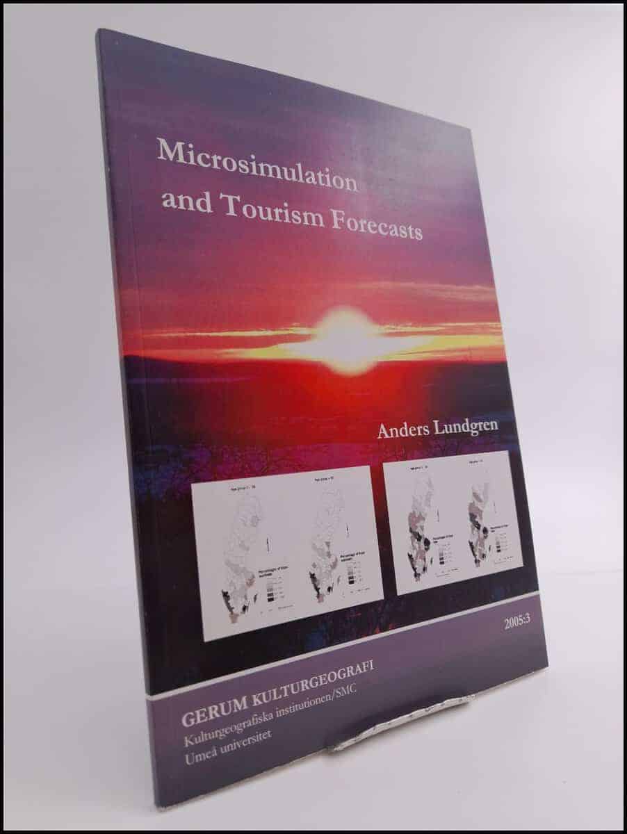 Anders Lundgren : Microsimulation and tourism forecasts