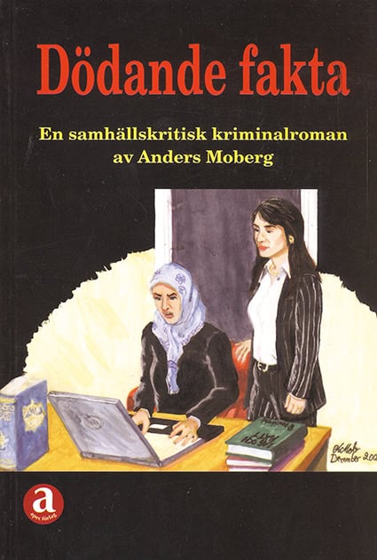 Anders Moberg : Dödande fakta