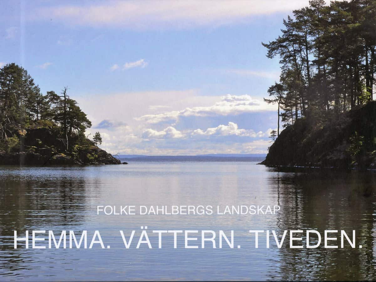 Åkerberg, Anders ; Modig, Jonas : Hemma, Vättern, Tiveden