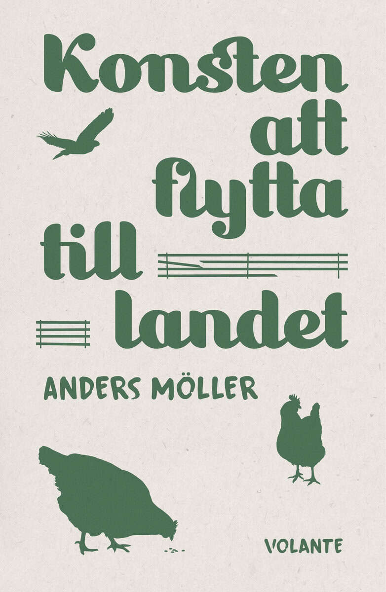 Anders Möller : Konsten att flytta till landet