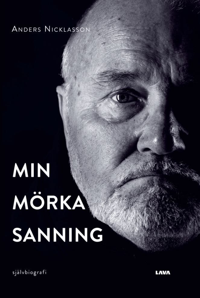 Anders Nicklasson : Min mörka sanning