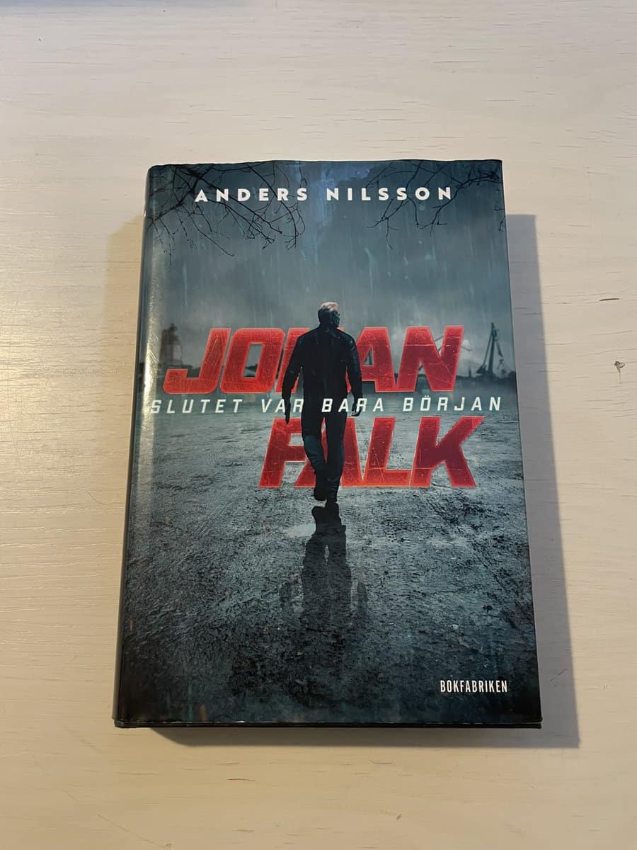Anders Nilsson : Johan Falk - Slutet var bara början