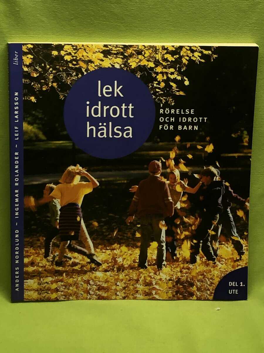 Anders Nordlund : Lek, idrott, hälsa
