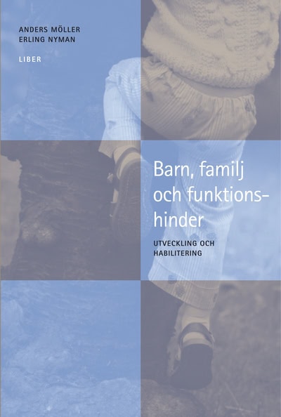 Möller, Anders ; Nyman, Erling : Barn, familj och funktionshinder