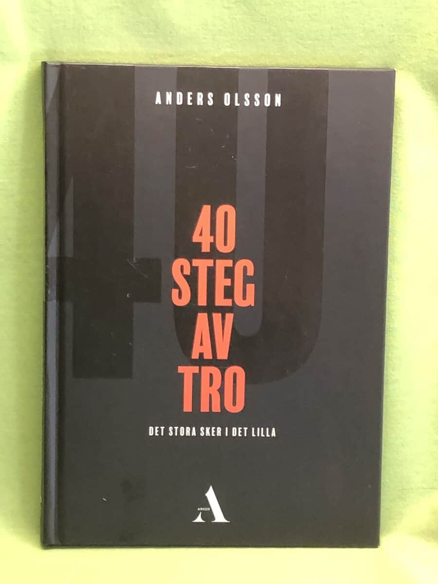 Anders Olsson : 40 steg av tro