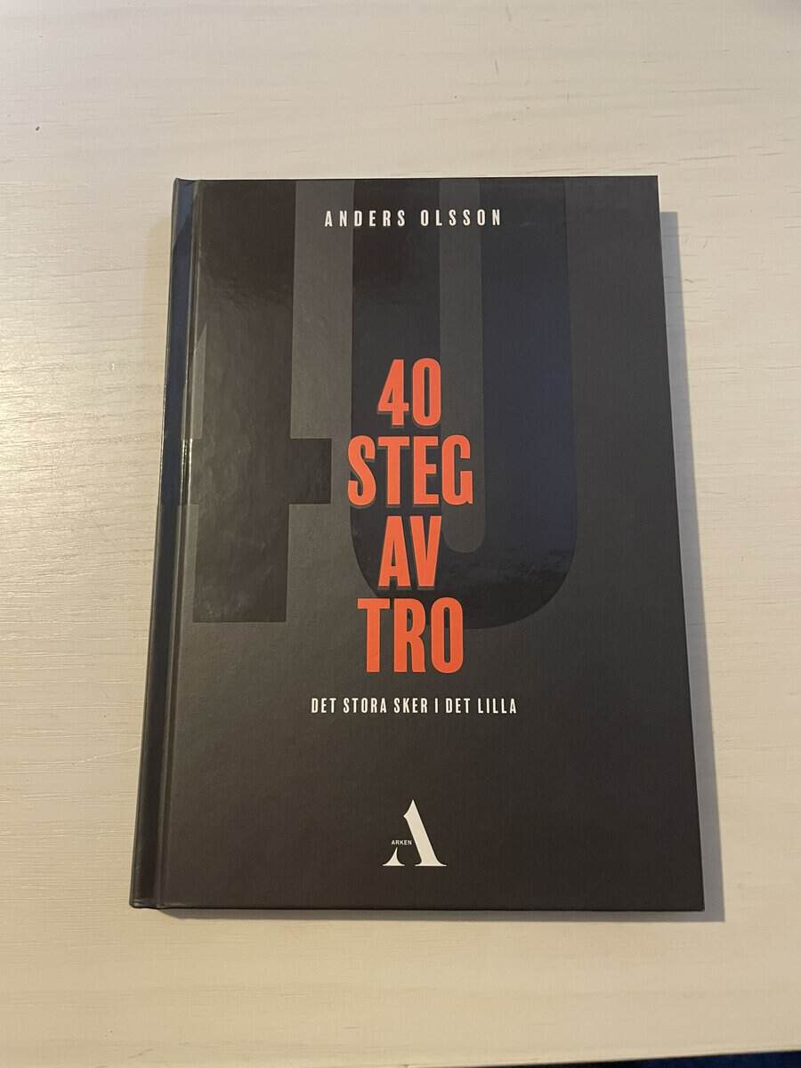 Anders Olsson : 40 steg av tro