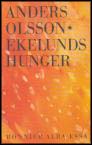 Anders Olsson : Ekelunds hunger