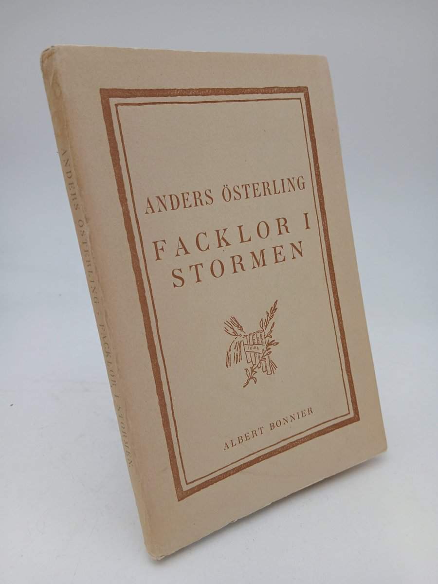 Anders Österling : Facklor i stormen