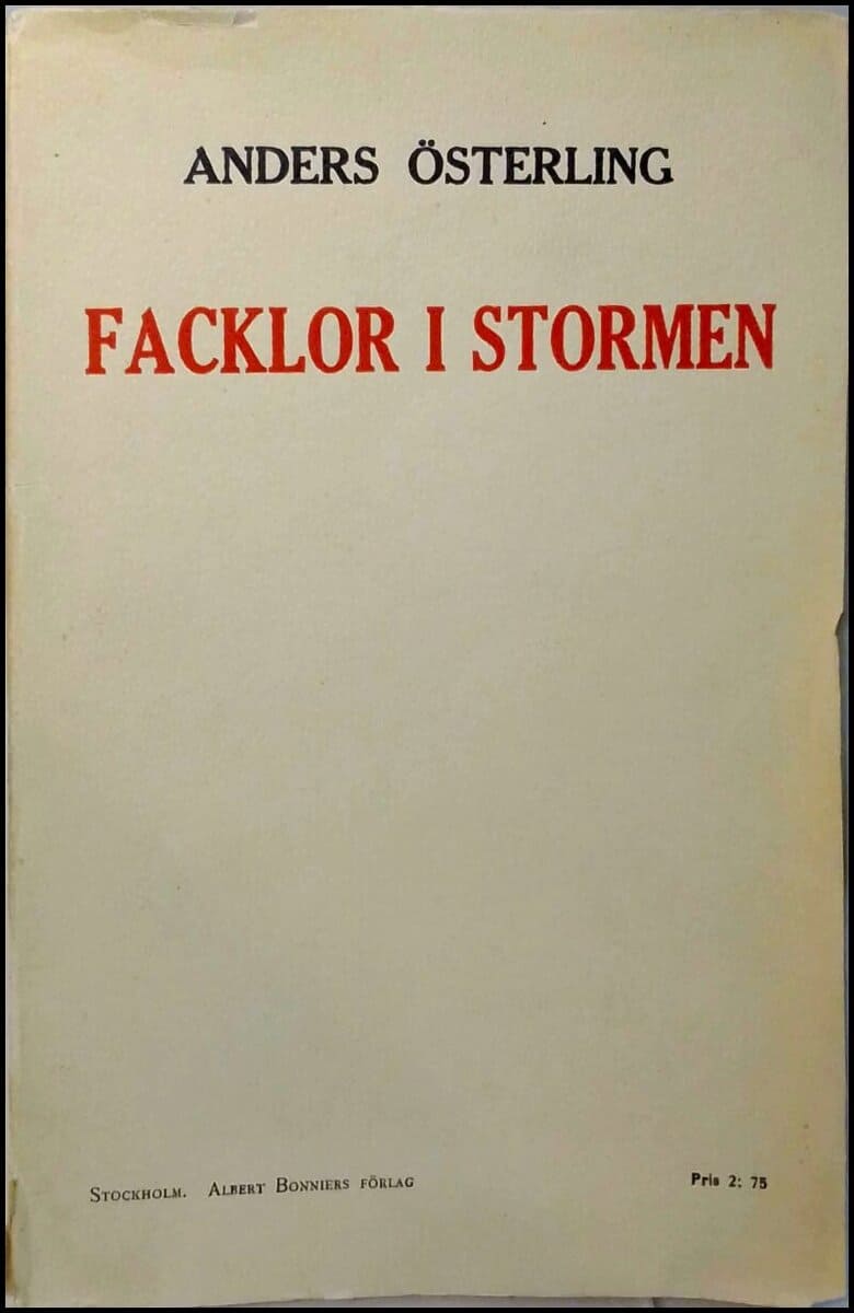 Anders Österling : Facklor i stormen