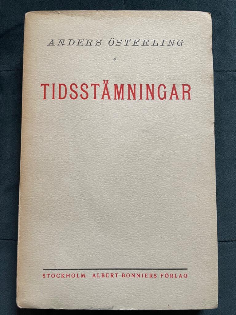 Anders Österling : Tidsstämningar