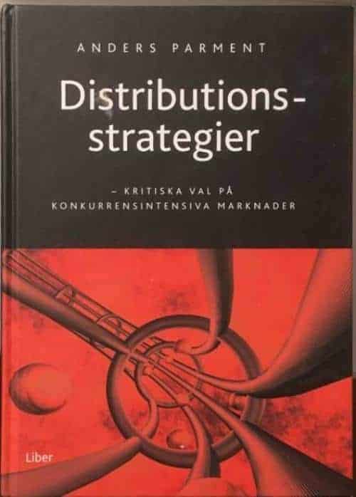Anders Parment : Distributionsstrategier