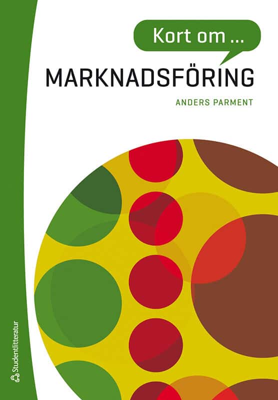 Anders Parment : Kort om marknadsföring