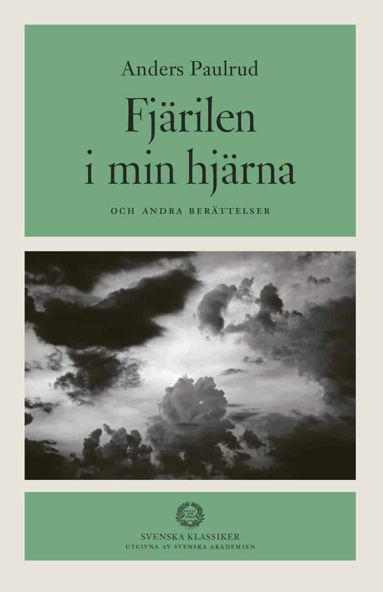 Anders Paulrud : Fjärilen i min hjärna och andra berättelser