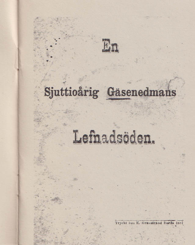 Anders Petter Andersson : En sjuttioårig Gäsenedmans Lefnadsöden