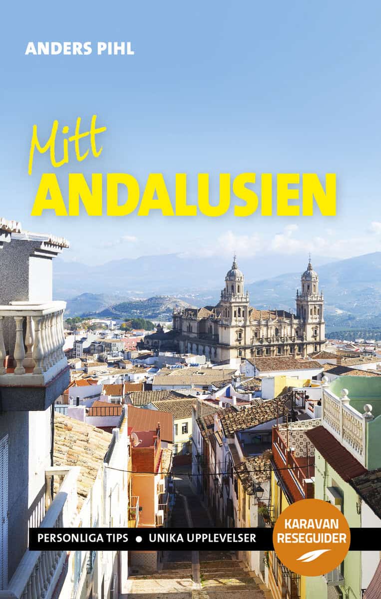 Anders Pihl : Mitt Andalusien