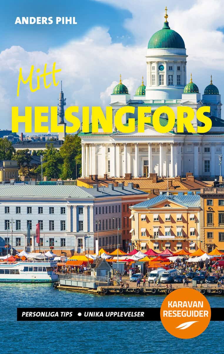 Anders Pihl : Mitt Helsingfors