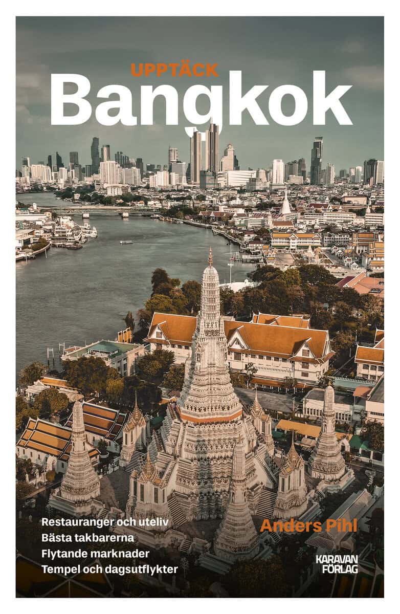 Anders Pihl : Upptäck Bangkok