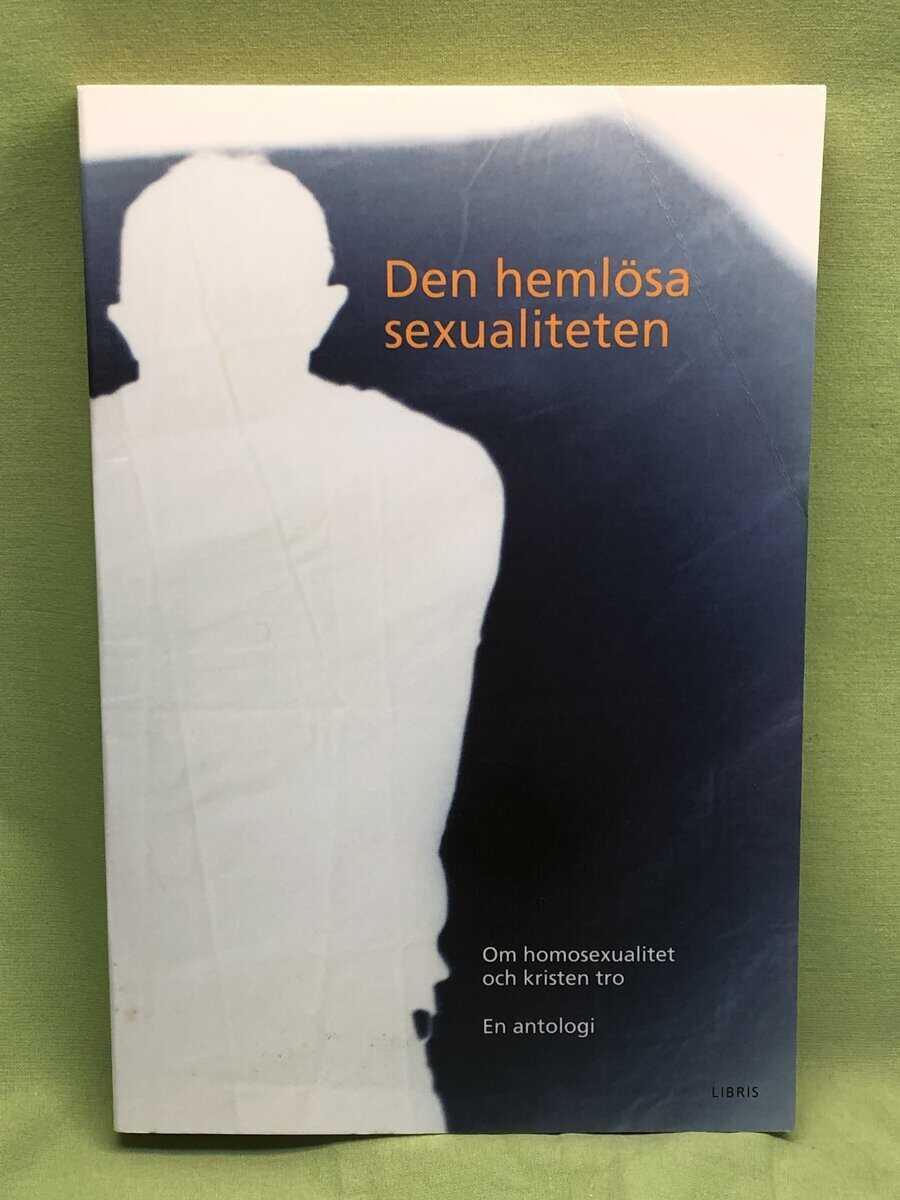 Anders Piltz ; Larsåke W Persson ; Richard B Hays ; Roland Spjuth : Den hemlösa sexualiteten