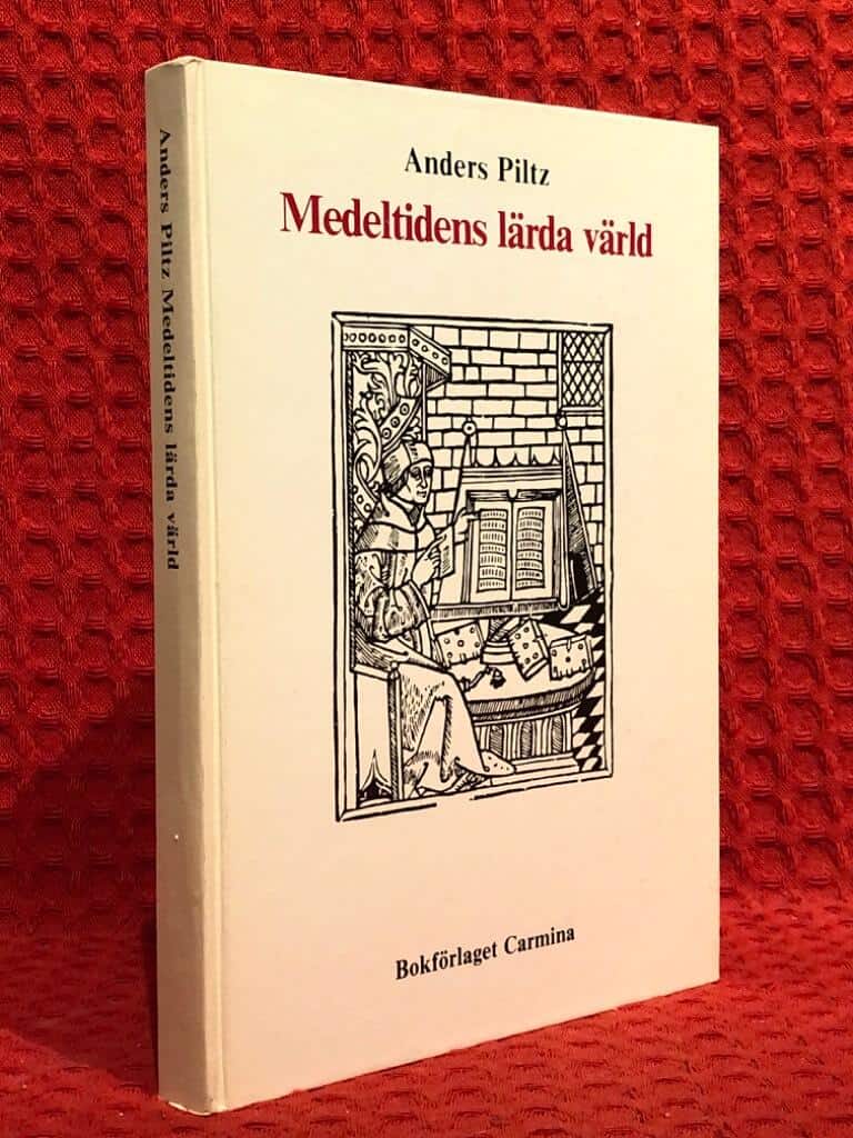 Anders Piltz : Medeltidens lärda värld