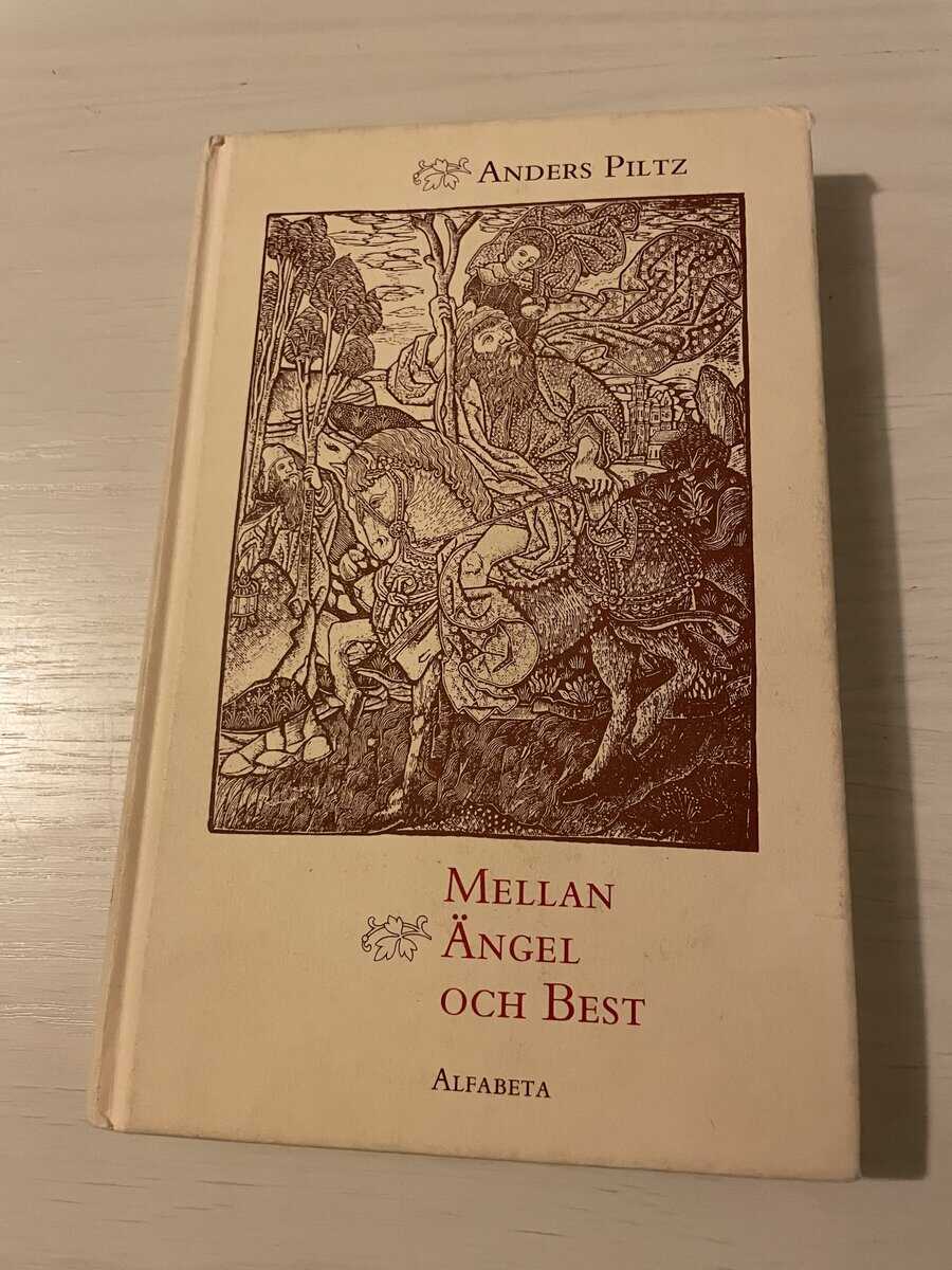 Anders Piltz : Mellan ängel och best människans värdighet och gåta i europeisk tradition