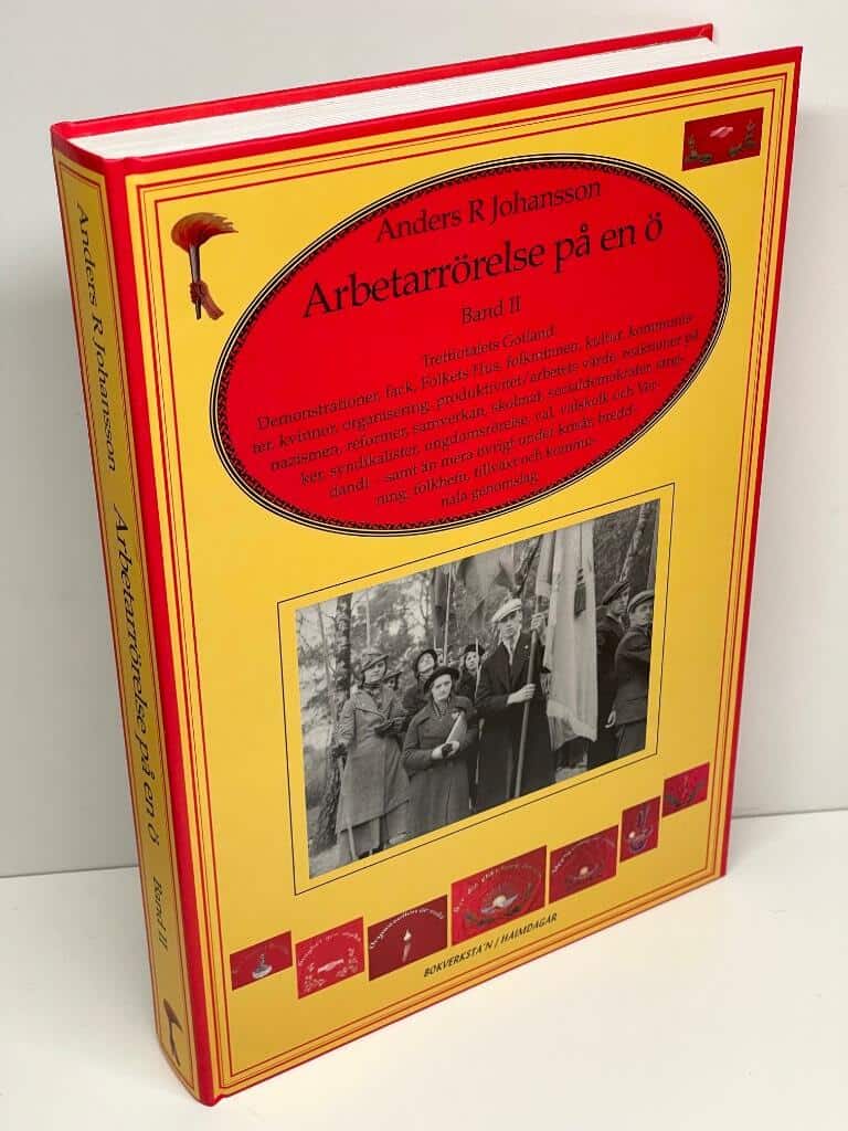 Anders R. Johansson : Arbetarrörelse på en ö. Band 2, Trettiotalet