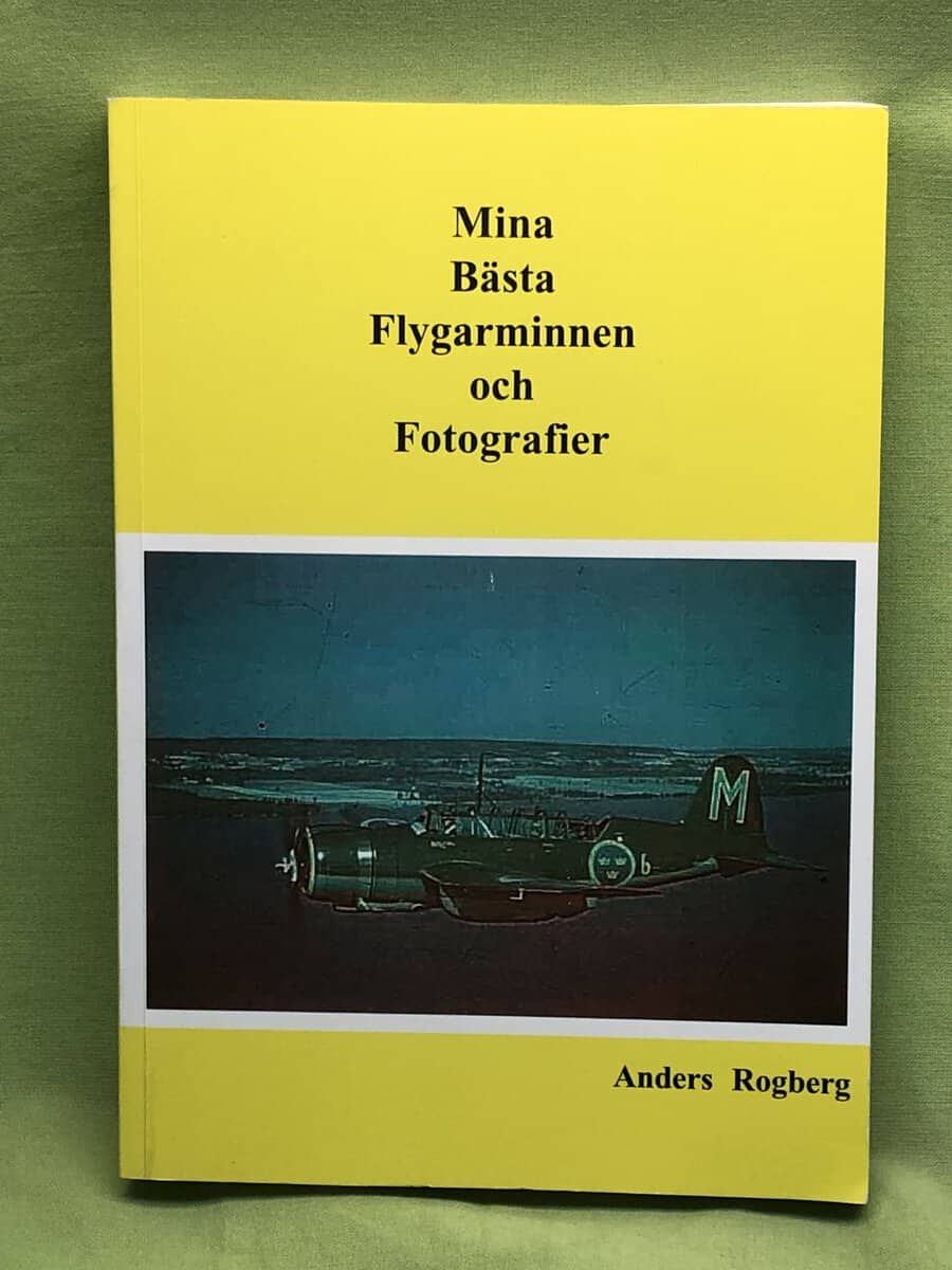 Anders Rogberg : Mina bästa flygarminnen och fotografier (inkl CD)