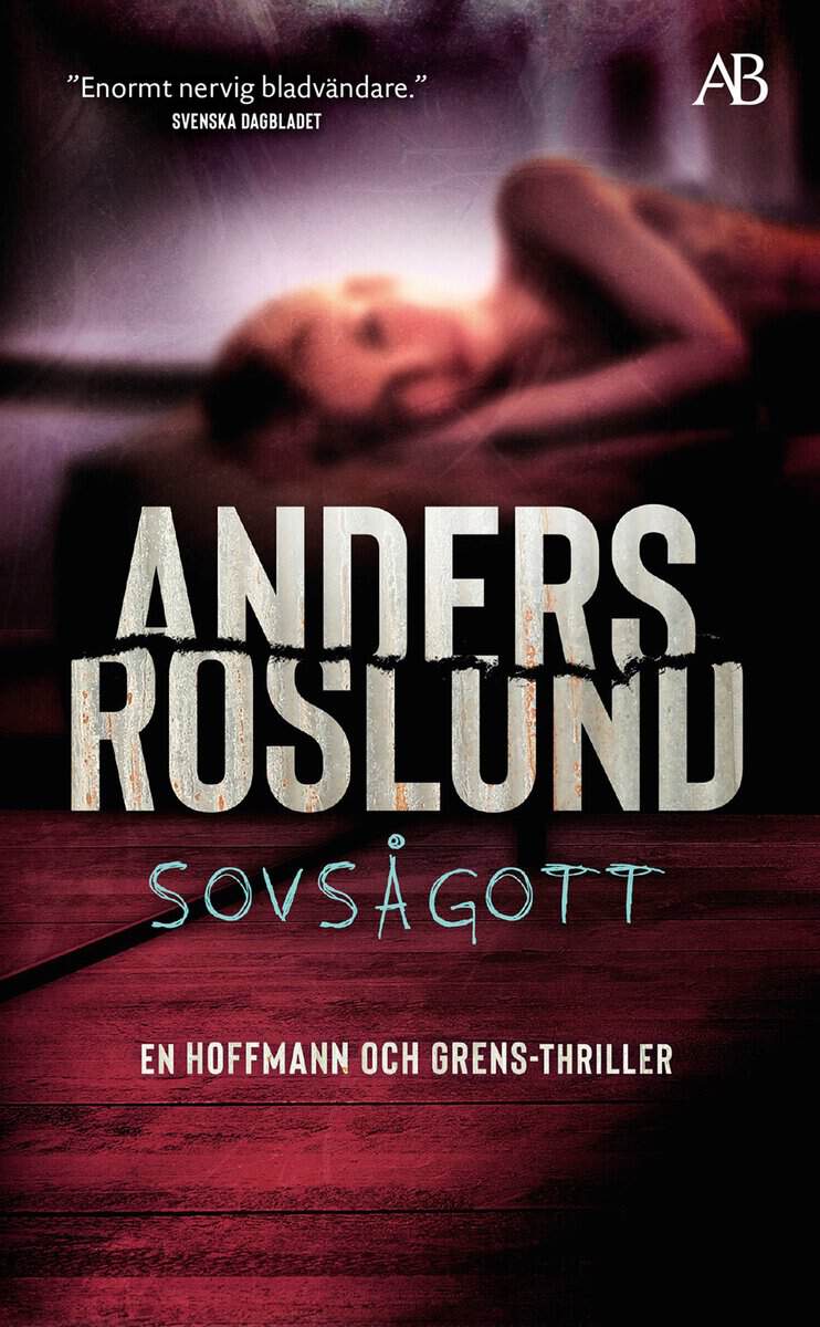 Anders Roslund : Sovsågott